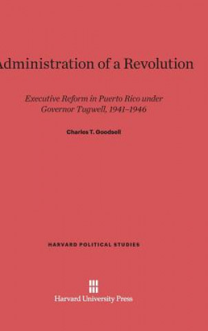 Libro Administration of a Revolution Charles T. Goodsell