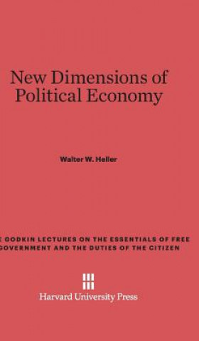 Książka New Dimensions of Political Economy Walter W. Heller