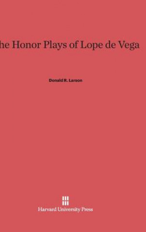 Książka Honor Plays of Lope de Vega Donald R. Larson