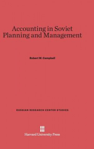 Książka Accounting in Soviet Planning and Management Robert W. Campbell