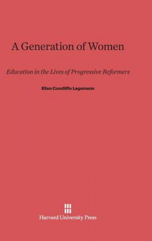 Könyv Generation of Women Ellen Condliffe Lagemann