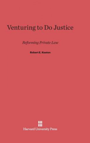 Könyv Venturing to Do Justice Robert E. Keeton