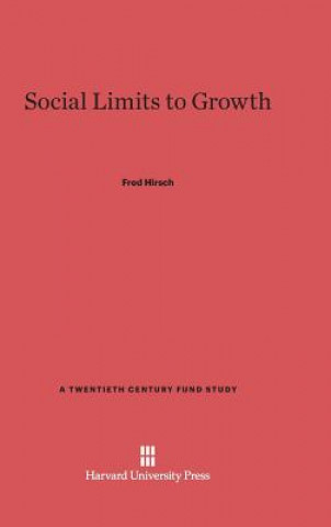 Книга Social Limits to Growth Fred Hirsch