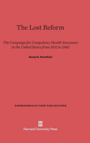 Kniha Lost Reform Daniel S. Hirshfield