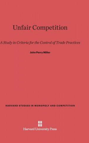 Könyv Unfair Competition John Perry Miller
