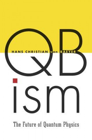 Book QBism Hans Christian Von Baeyer