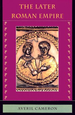 Kniha The Later Roman Empire Averil Cameron