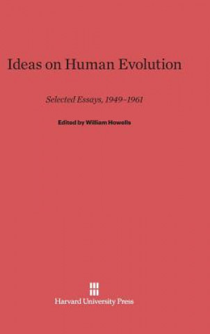Kniha Ideas on Human Evolution William Howells
