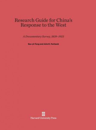 Book Research Guide for China's Response to the West Ssu-yü Teng