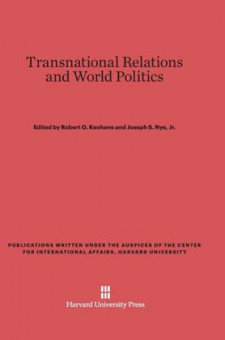Carte Transnational Relations and World Politics Robert O. Keohane