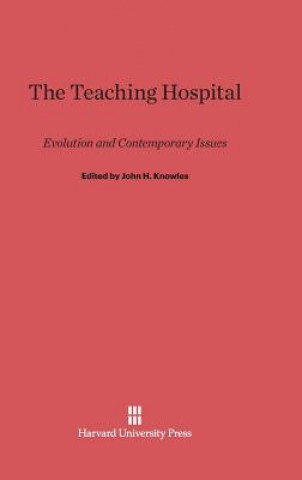 Kniha Teaching Hospital John H. Knowles