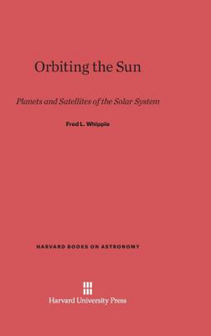 Kniha Orbiting the Sun Fred L. Whipple