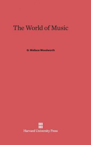 Könyv World of Music G. Wallace Woodworth