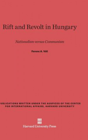 Livre Rift and Revolt in Hungary Ferenc A. Váli