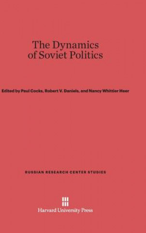 Книга Dynamics of Soviet Politics Paul Cocks