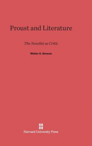 Carte Proust and Literature Walter A. Strauss