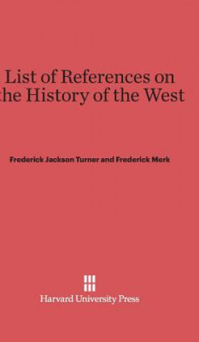 Carte List of References on the History of the West Frederick Jackson Turner