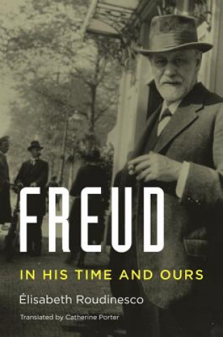 Kniha Freud Elisabeth Roudinesco