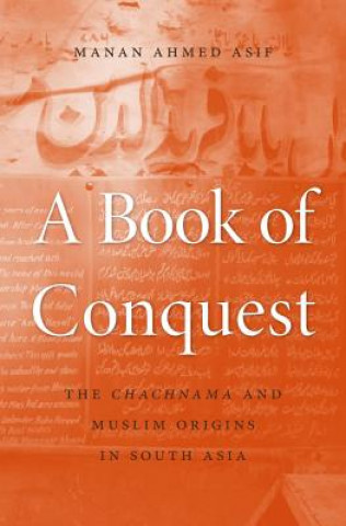 Книга Book of Conquest Manan Ahmed