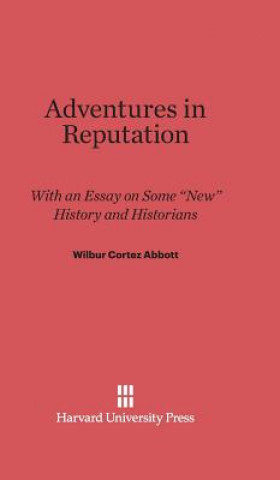 Livre Adventures in Reputation Wilbur Cortez Abbott