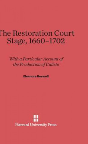 Kniha Restoration Court Stage, 1660-1702 Eleanore Boswell