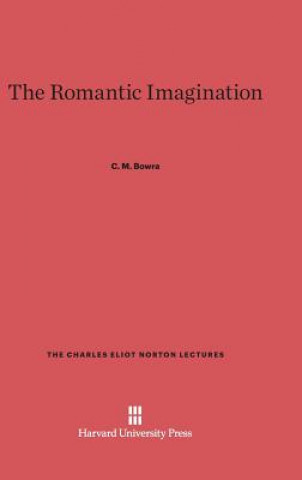 Carte Romantic Imagination C. M. Bowra