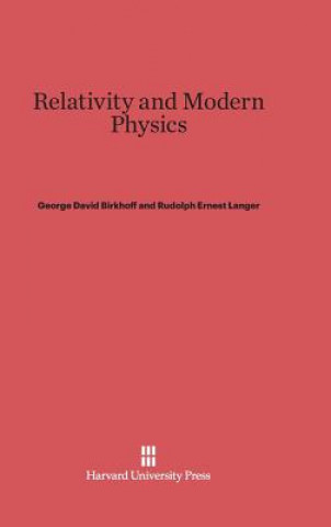 Książka Relativity and Modern Physics George David Birkhoff