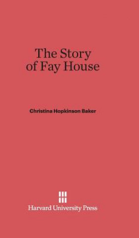 Carte Story of Fay House Christina Hopkinson Baker