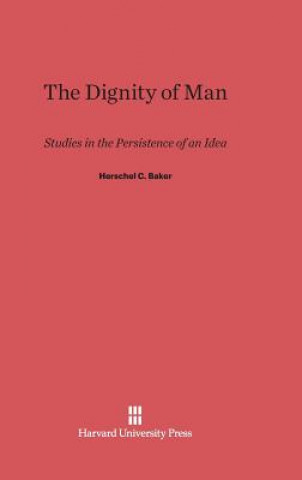 Książka Dignity of Man Herschel C. Baker