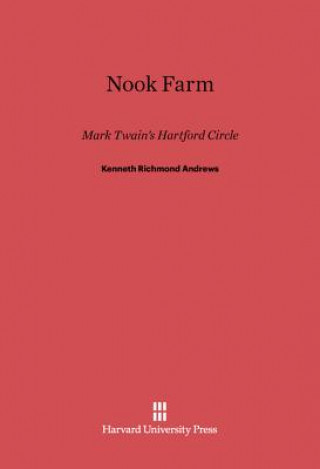 Knjiga Nook Farm Kenneth Richmond Andrews