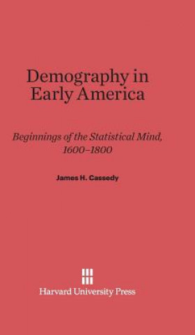 Kniha Demography in Early America James H. Cassedy