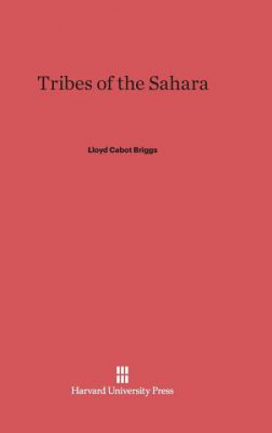 Book Tribes of the Sahara Lloyd Cabot Briggs