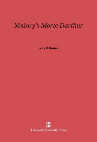 Kniha Malory's Morte Darthur Larry D. Benson