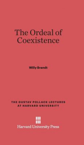 Kniha Ordeal of Coexistence Willy Brandt