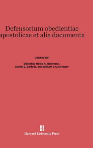 Book Defensorium Obedientiae Apostolicae Et Alia Documenta Gabriel Biel