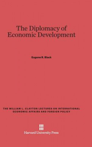 Knjiga Diplomacy of Economic Development Eugene R. Black