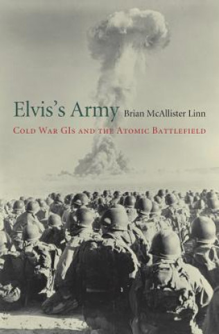 Kniha Elvis's Army Brian McAllister Linn
