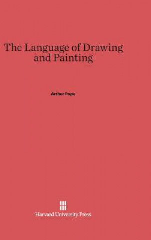 Книга Language of Drawing and Painting Arthur Pope