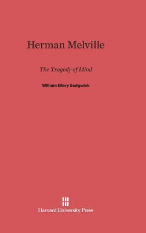 Kniha Herman Melville William Ellery Sedgwick
