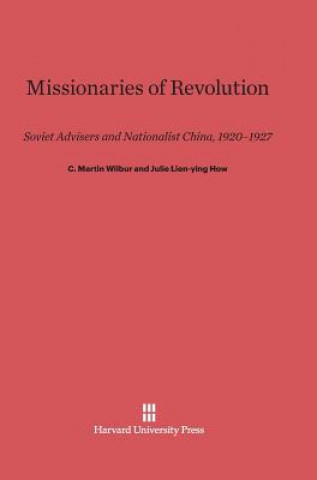 Carte Missionaries of Revolution C. Martin Wilbur