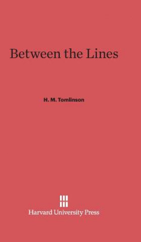 Książka Between the Lines H. M. Tomlinson