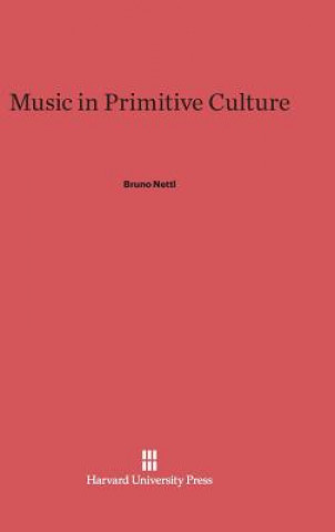 Libro Music in Primitive Culture Bruno Nettl