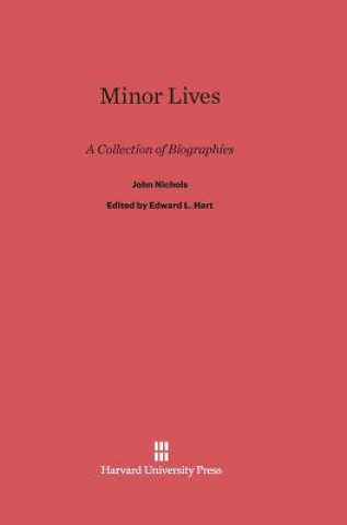 Carte Minor Lives John Nichols