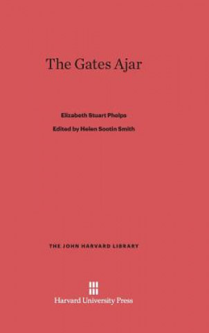 Könyv Gates Ajar Elizabeth Stuart Phelps