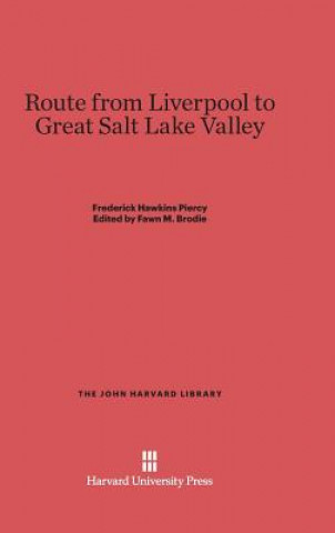 Kniha Route from Liverpool to Great Salt Lake Valley Frederick Hawkins Piercy