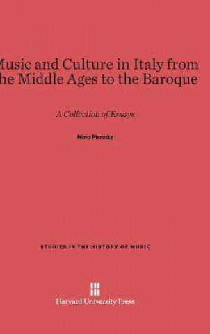 Carte Music and Culture in Italy from the Middle Ages to the Baroque Nino Pirrotta