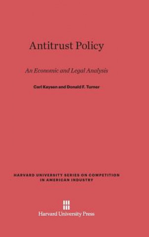 Könyv Antitrust Policy Carl Kaysen