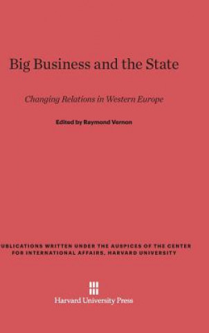 Książka Big Business and the State Raymond Vernon