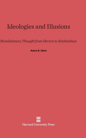 Buch Ideologies and Illusions Adam B. Ulam