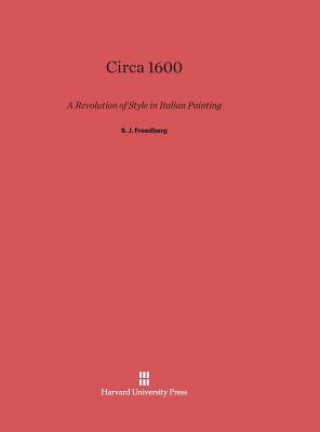 Kniha Circa 1600 S. J. Freedberg
